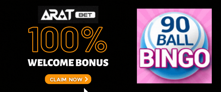 Aratbet 100% Deposit Bonus - 90 Ball Bingo
