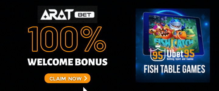 Aratbet 100% Deposit Bonus - Ubet95 Casino Fishing Game
