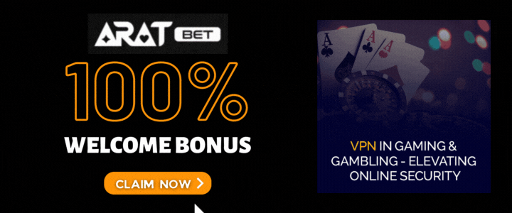 Aratbet 100% Deposit Bonus - VPNs and Online Gambling